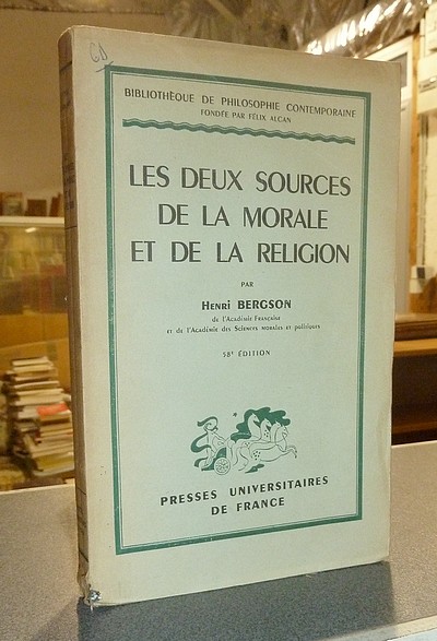 Les deux sources de la morale et de la religion - Bergson, Henri