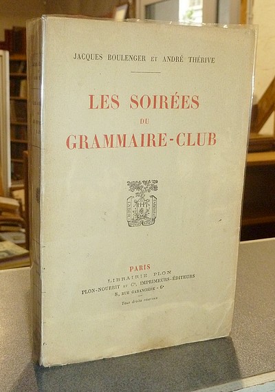 livre ancien - Les soirées du Grammaire-club - Boulenger, Jacques & Thérive, André