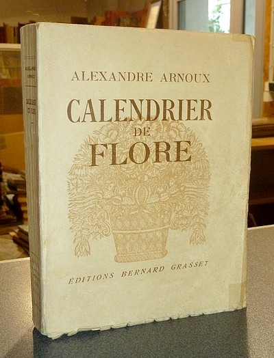 livre ancien - Calendrier de Flore - Arnoux, Alexandre