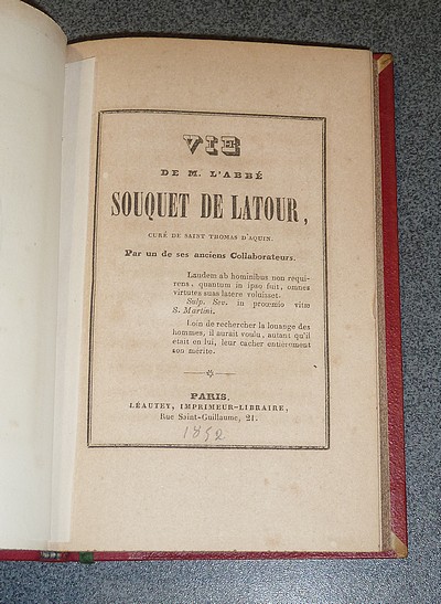 Vie de M. l'abbé Souquet de Latour, curé de Saint Thomas d'Aquin, par un de ses anciens Collaborateurs