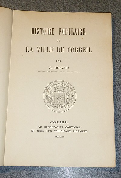 Histoire populaire de la ville de Corbeil