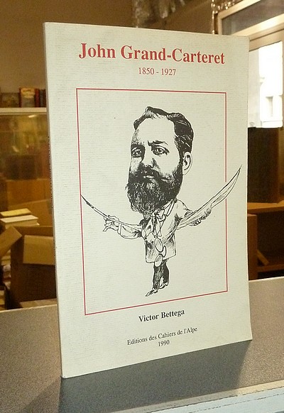 livre ancien - John Grand-Carteret 1850-1927 - Bettega, Victor