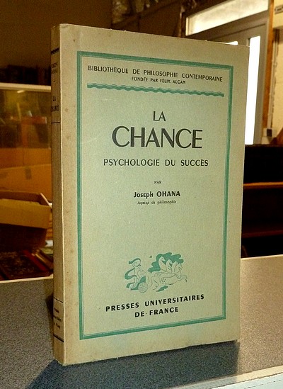 livre ancien - La Chance. Psychologie du succès - Ohana, Joseph