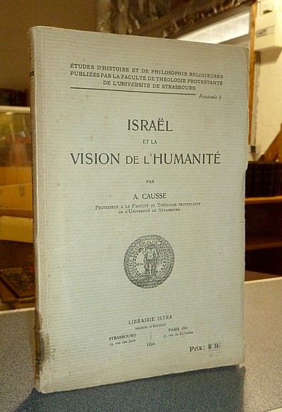 livre ancien - Israël et la vision de l'Humanité - Causse, A.
