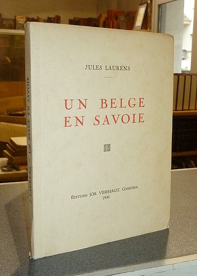 Un Belge en Savoie - Laurens, Jules