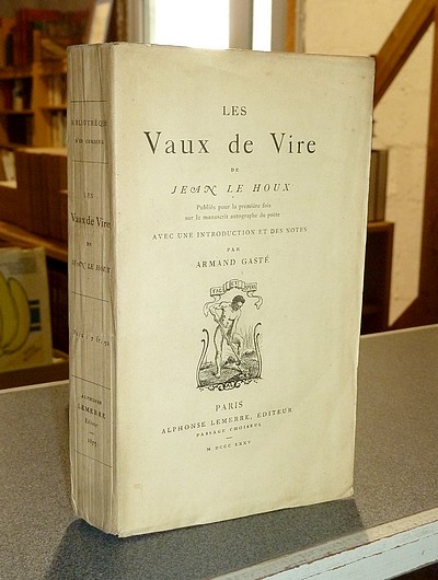 livre ancien - Les Vaux de Vire - Le Houx, Jean