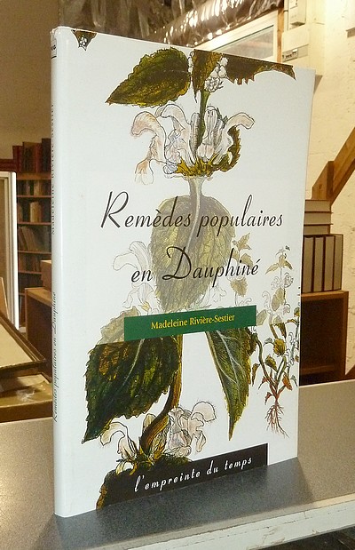 Remèdes populaires en Dauphiné - Rivière-Sestier, Madeleine