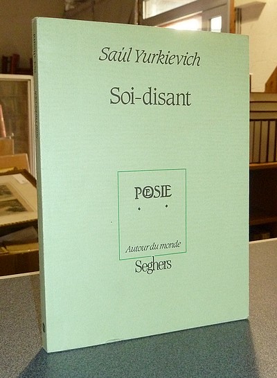 livre ancien - Soi-Disant - Poésie - Yurkievich, Saul