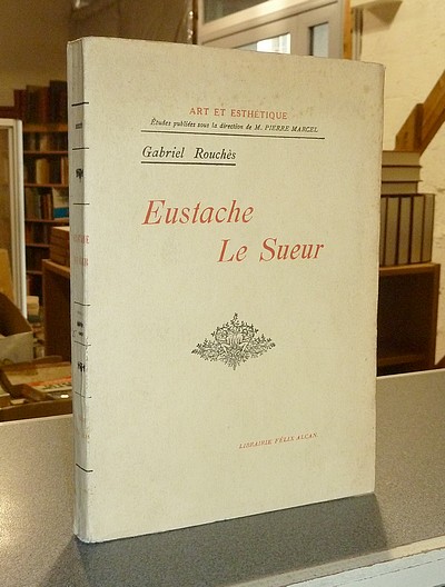 Eustache Le Sueur - Rouchès, Gabriel