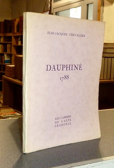 livre ancien - Dauphiné 1788 - Chevallier, Jean-Jacques