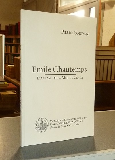 Émile Chautemps, l'Amiral de la Mer de Glace - Soudan, Pierre