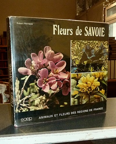 Fleurs de Savoie - Fritsch, Robert