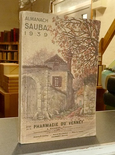 livre ancien - Almanach Sauba 1939. Offert par la Pharmacie Du Verney, Chambéry - 