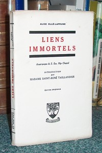 livre ancien - Liens immortels. Journal d'Alice Ollé-Laprune - Ollé-Laprune, Alice