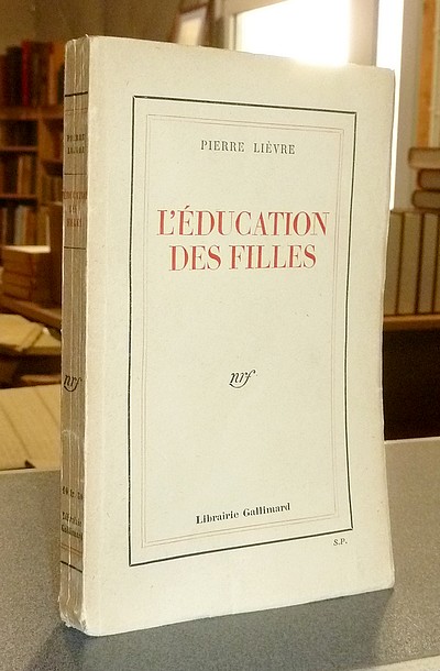 L'éducation des filles - Lièvre, Pierre