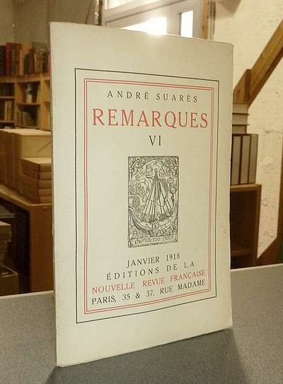 Remarques VI (édition originale) - Suarès André