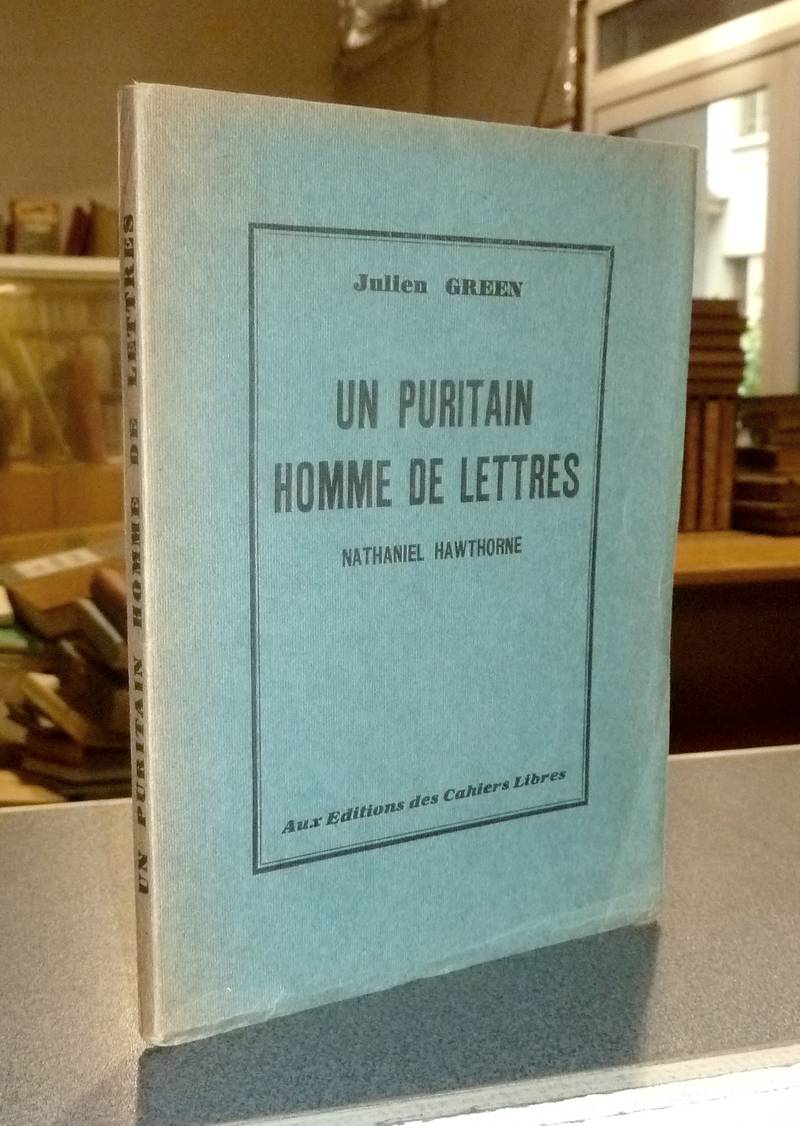 Un puritain homme de lettres, Nathaniel Hawthorne
