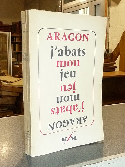 livre ancien - J'abats mon jeu - Aragon