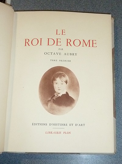 Le Roi de Rome (2 volumes)