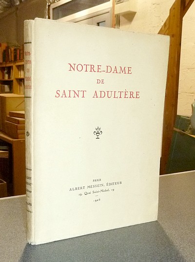 livre ancien - Notre-Dame de Saint Adultère - 