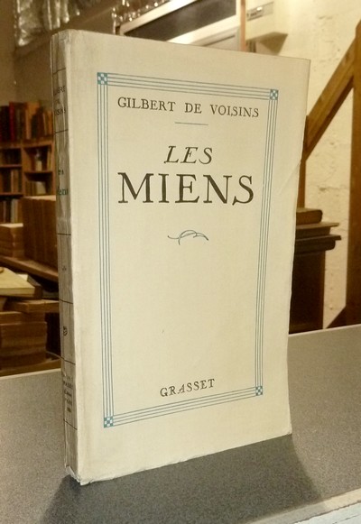 livre ancien - Les Miens - Voisins, Gilbert de