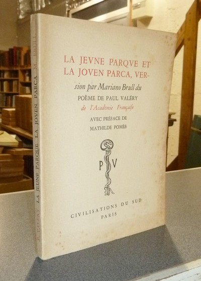 livre ancien - La jeune parque et La joven parca, version par Mariano Brull du Poème de Paul Valéry - Valéry, Paul