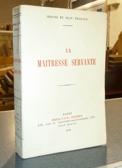 La Maitresse servante - Tharaud, Jérôme & Tharaud, Jean