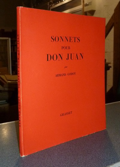 livre ancien - Sonnets pour Don Juan (avec 3 lettres signées de l'auteur & dédicace autographe) - Godoy, Armand