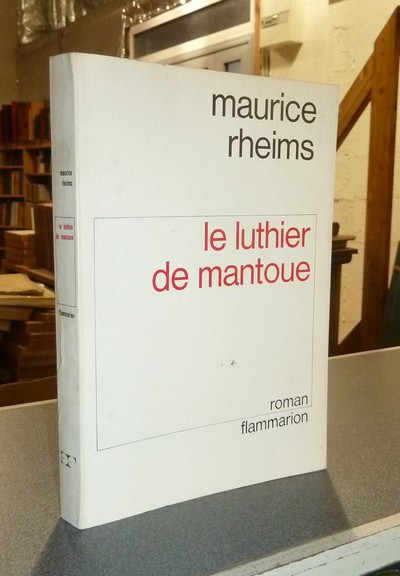 Le luthier de Mantoue - Rheims, Maurice