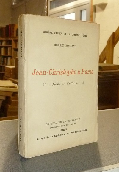 livre ancien - Jean-Christophe à Paris. II - Dans la Maison - 2 - Rolland, Romain