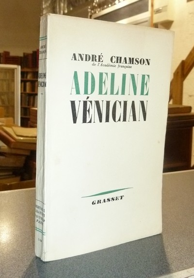 livre ancien - Adeline Vénician - Chamson, André