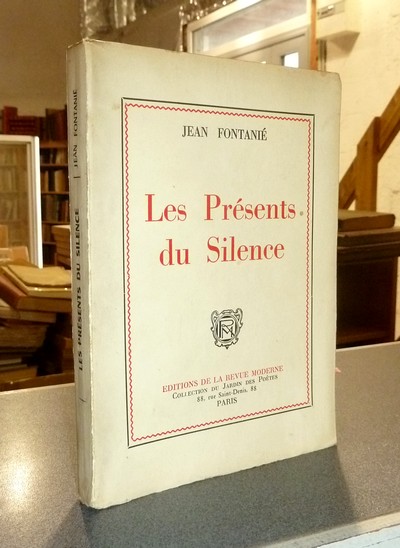 Les Présents du Silence - Fontanié, Jean