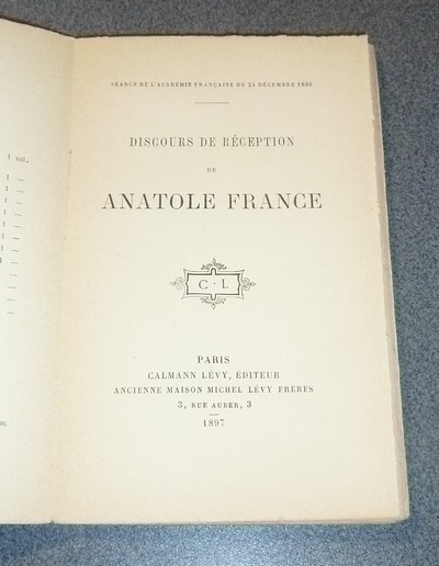 Discours de Réception de Anatole France, Séance de l'Académie Française du 24 décembre 1896