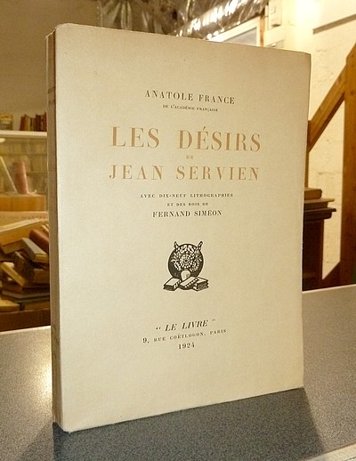 livre ancien - Les désirs de Jean Servien - France, Anatole