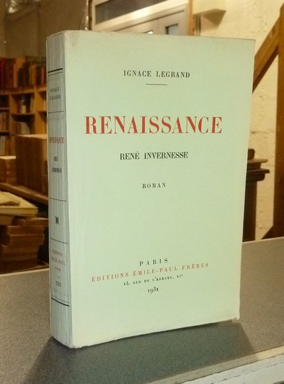 livre ancien - Renaissance. René Invernesse (édition originale) - Legrand, Ignace