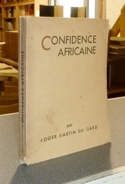 livre ancien - Confidence africaine - Martin Du Gard, Roger