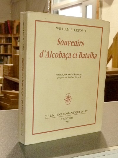 livre ancien - Souvenirs d'Alcobaça et Batalha - Beckford, William