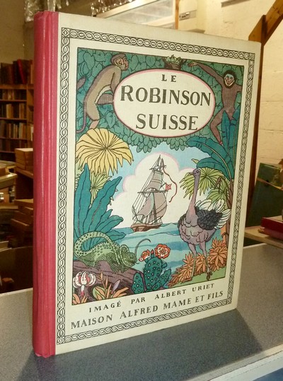 livre ancien - Le Robinson Suisse - Wyss, Rodolphe