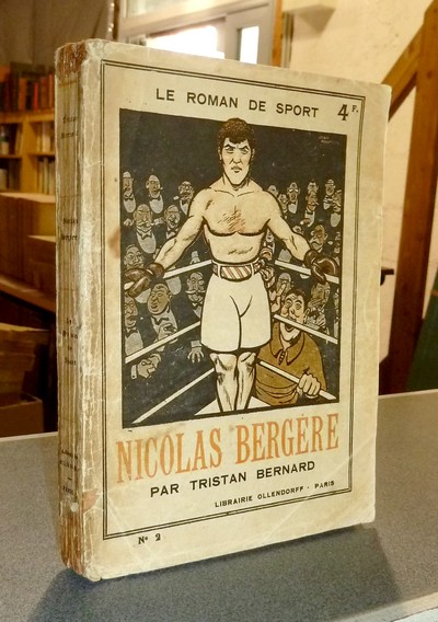 livre ancien - Nicolas Bergère, Boxeur - Bernard, Tristan