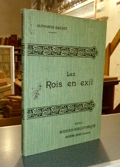 livre ancien - Les Rois en Exil - Daudet, Alphonse & Calbet, A.