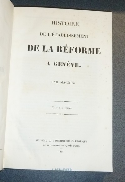 Histoire de l'établissement de la Réforme à Genève