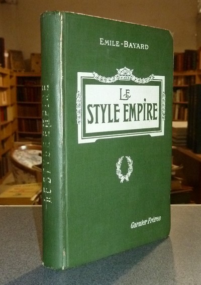 livre ancien - Le Style Empire - Emile-Bayard