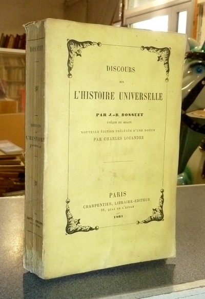 livre ancien - Discours sur l'Histoire Universelle - Bossuet, J.-B.