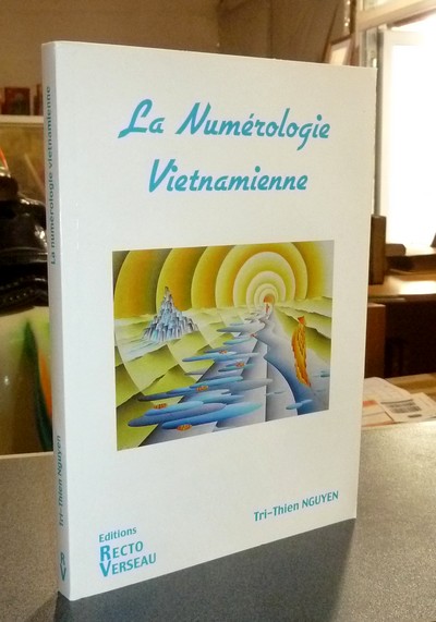 livre ancien - La Numérologie Vietnamienne - Nguyen, Tri-Thien