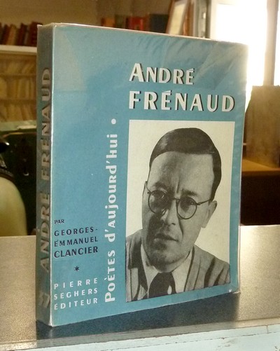 livre ancien - André Frénaud - Clancier, Georges-Emmanuel