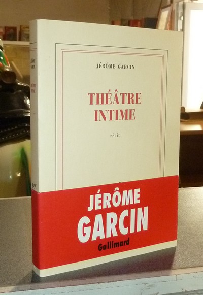 Théâtre intime - Garcin, Jérôme