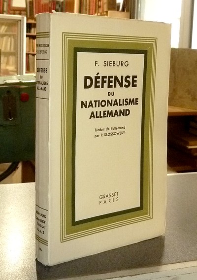 Défense du Nationalisme allemand - Sieburg, F.