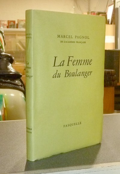 La femme du boulanger - Pagnol, Marcel