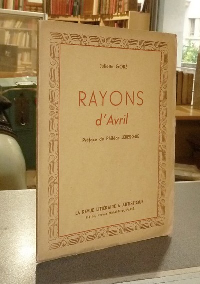 livre ancien - Rayons d'Avril - Goré, Juliette