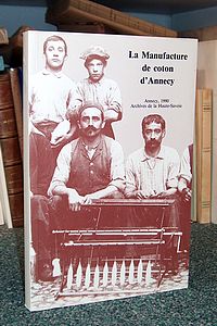 livre ancien - Archives de la Manufacture de coton d'Annecy. Inventaire - 